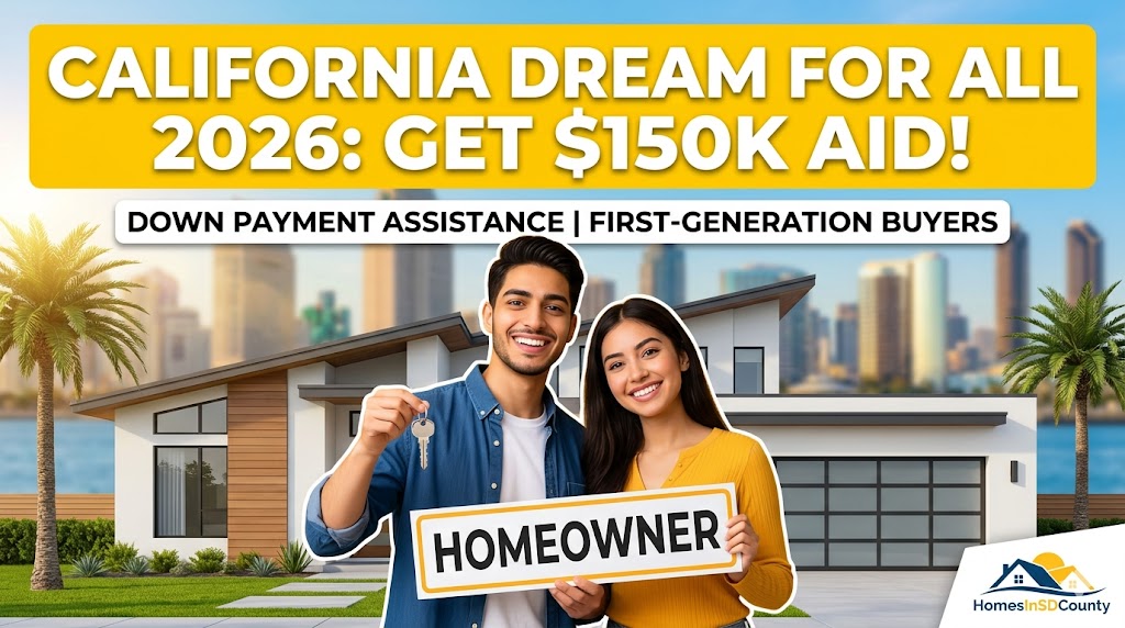 California Dream For All 2026 program $150,000 down payment assistance for San Diego first-generation homebuyers.