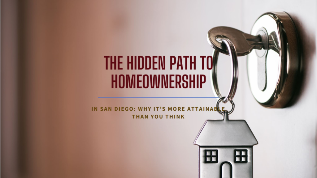 A close-up of a key unlocking a door, symbolizing the accessibility of homeownership in San Diego with text overlay: "Homeownership in San Diego: More Accessible Than You Think."